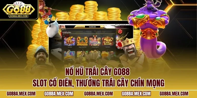 Nổ hũ Trái Cây GO88 – slot cổ điển, thưởng trái cây chín mọng